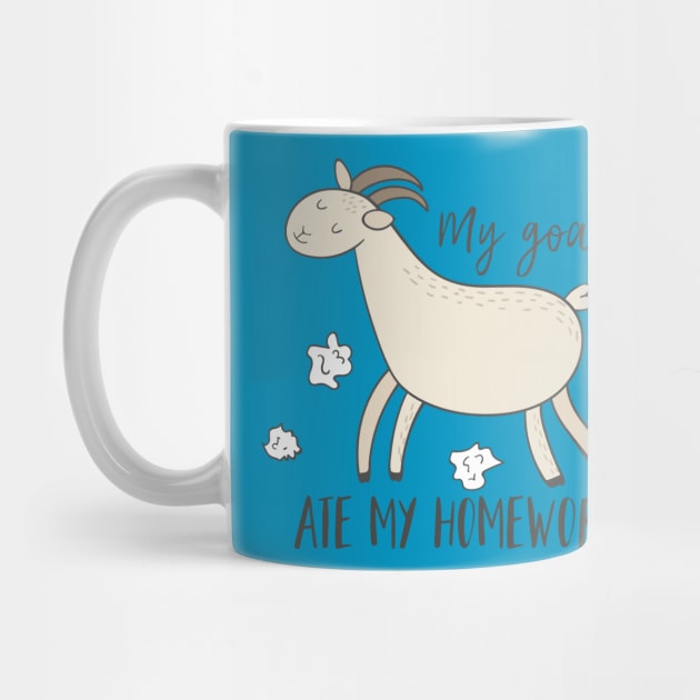 My Goat Ate My Homework, Funny Pet by Dreamy Panda Designs